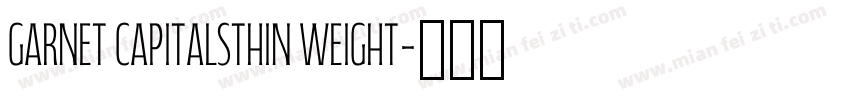 Garnet CapitalsThin weight字体转换